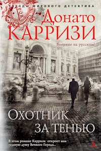 Охотник за тенью - Донато Карризи - ebook
