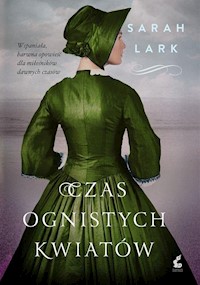 Czas ognistych kwiatów - Sarah Lark - książka