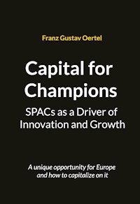 Capital for Champions - Franz Gustav Oertel - ebook