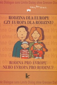 Rodzina dla Europy czy Europa dla rodziny -  - książka