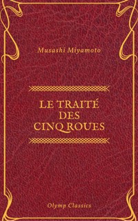 Le Traité des Cinq Roues (Olymp Classics) - Musashi Miyamoto - ebook