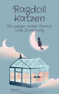 Ragdoll Katzen - Fabian Pscherer - ebook