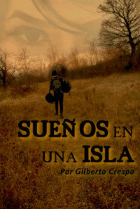 Sueños En Una Isla - Gilberto Crespo Rodríguez - ebook