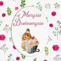 Marysia Drobnomysia - Beatrix Potter - książka