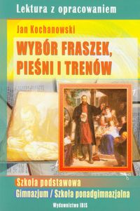 Wybór fraszek, pieśni i trenów z opracowaniem - Jan Kochanowski - książka