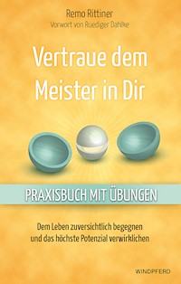 Vertraue dem Meister in dir - Remo Rittiner - ebook