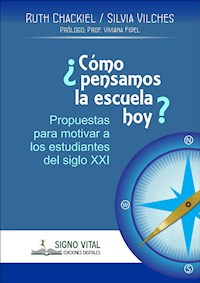 ¿Cómo pensamos la escuela hoy? - Ruth Chackiel - ebook