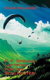 F. F. Sprung - Raino Erlander - ebook