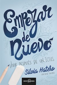 Empezar de nuevo - Silvia Hatero - ebook