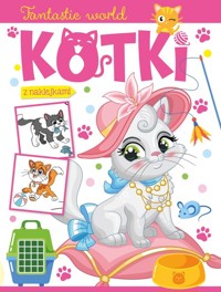 Fantastic world Kotki -  - książka