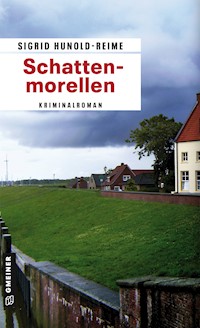 Schattenmorellen - Sigrid Hunold-Reime - ebook