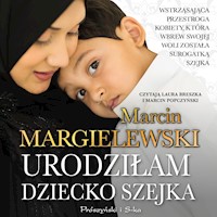 Urodziłam dziecko szejka - Marcin Margielewski - ebook + audiobook + książka