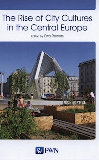The Rise of City Cultures in the Central Europe -  - książka