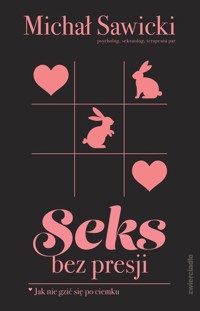 Seks bez presji - Sawicki Michał - książka