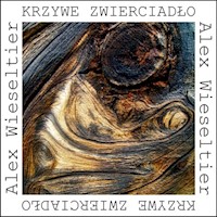 Krzywe zwierciadło - Wieseltier Alex - książka