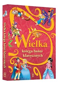 Wielka księga baśni klasycznych -  - książka
