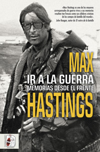 Ir a la guerra - Max Hastings - ebook