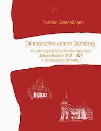 Dithmarschen unterm Danebrog - Thomas Giesenhagen - ebook