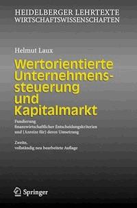 Wertorientierte Unternehmenssteuerung und Kapitalmarkt - Helmut Laux - ebook