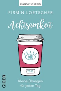 Achtsamkeit - Pirmin Lötscher - ebook