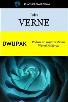 Okładka:Dwupak. Podróż do wnętrza Ziemi. Wokół Księżyca. 