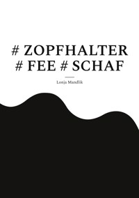 # ZOPFHALTER # FEE # SCHAF - Lonja Mandlik - ebook