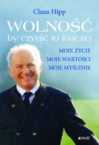 Wolność by czynić to inaczej - Hipp Claus - książka