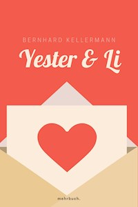 Yester und Li - Bernhard Kellermann - ebook