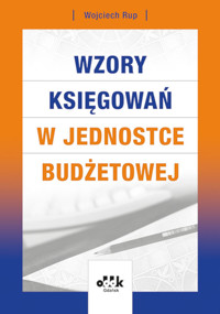 Wzory księgowań w jednostce budżetowej - Wojciech Rup - książka