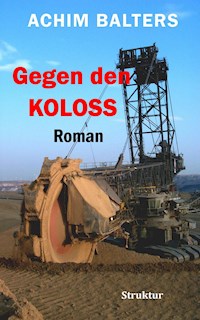 Gegen den Koloss - Achim Balters - ebook