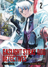 Gaslight Stray Dog Detectives - Band 2 - Yugo Aosaki - ebook