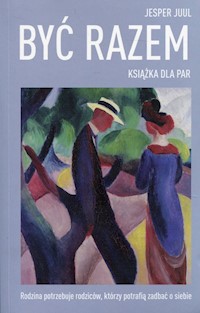 Być razem Książka dla par - Jesper Juul - książka