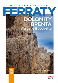 Najpiękniejsze ferraty Dolomity Brenta - Ciri Roberto - książka