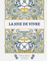 La joie de vivre - Émile Zola - ebook