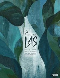 Wieczny las. Poza pogonią wielkich miast. - Justyna Stoszek - ebook