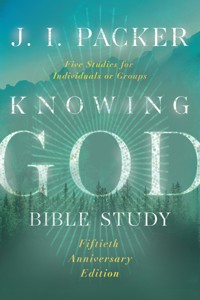 Knowing God Bible Study - J. I. Packer - ebook