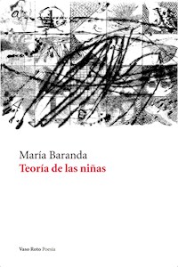 Teoría de las niñas - María Baranda - ebook