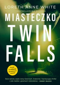 Miasteczko Twin Falls - Loreth Anne White - ebook + audiobook