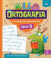 Ortografia z wesołymi potworami klasa 3 -  - książka