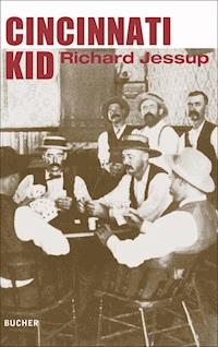 Cincinnati Kid - Richard Jessup - ebook