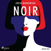 Noir - Zofia Markowska - ebook + audiobook