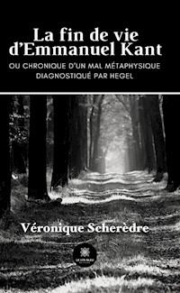 La fin de vie d’Emmanuel Kant - Véronique Scherèdre - ebook