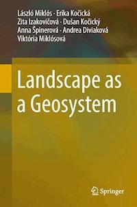 Landscape as a Geosystem - László Miklós - ebook