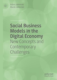 Social Business Models in the Digital Economy - Adam Jabłoński - ebook
