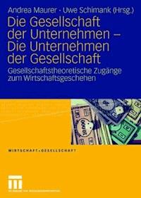Die Gesellschaft der Unternehmen - Die Unternehmen der Gesellschaft -  - ebook