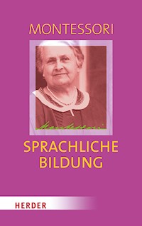Sprachliche Bildung - Montessori Maria - ebook