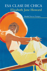 Esa clase de chica - Elizabeth Jane Howard - ebook