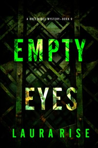 Empty Eyes (A Bree Noble Suspense Thriller—Book 5) - Laura Rise - ebook