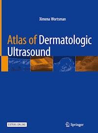 Atlas of Dermatologic Ultrasound - Ximena Wortsman - ebook