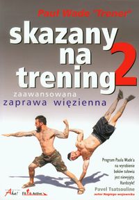 Skazany na trening 2 - Paul Wade - książka